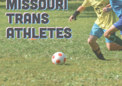 Is Missouri’s Tran Athlete Ban Affecting You?