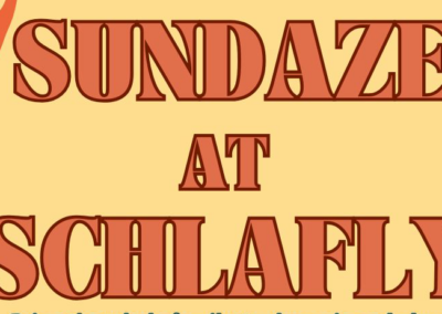 Sundaze at Schlafly